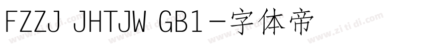 FZZJ JHTJW GB1字体转换